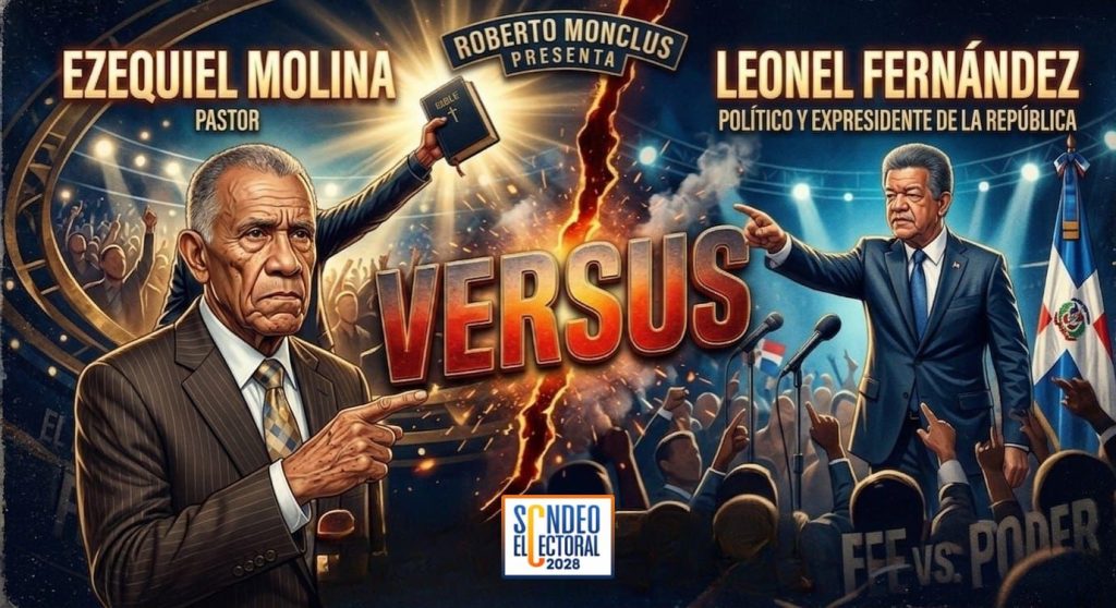 Roberto Monclus lanza nuevo segmento “La Batalla Electoral 2028” con combate entre Leonel Fernández y Ezequiel Molina