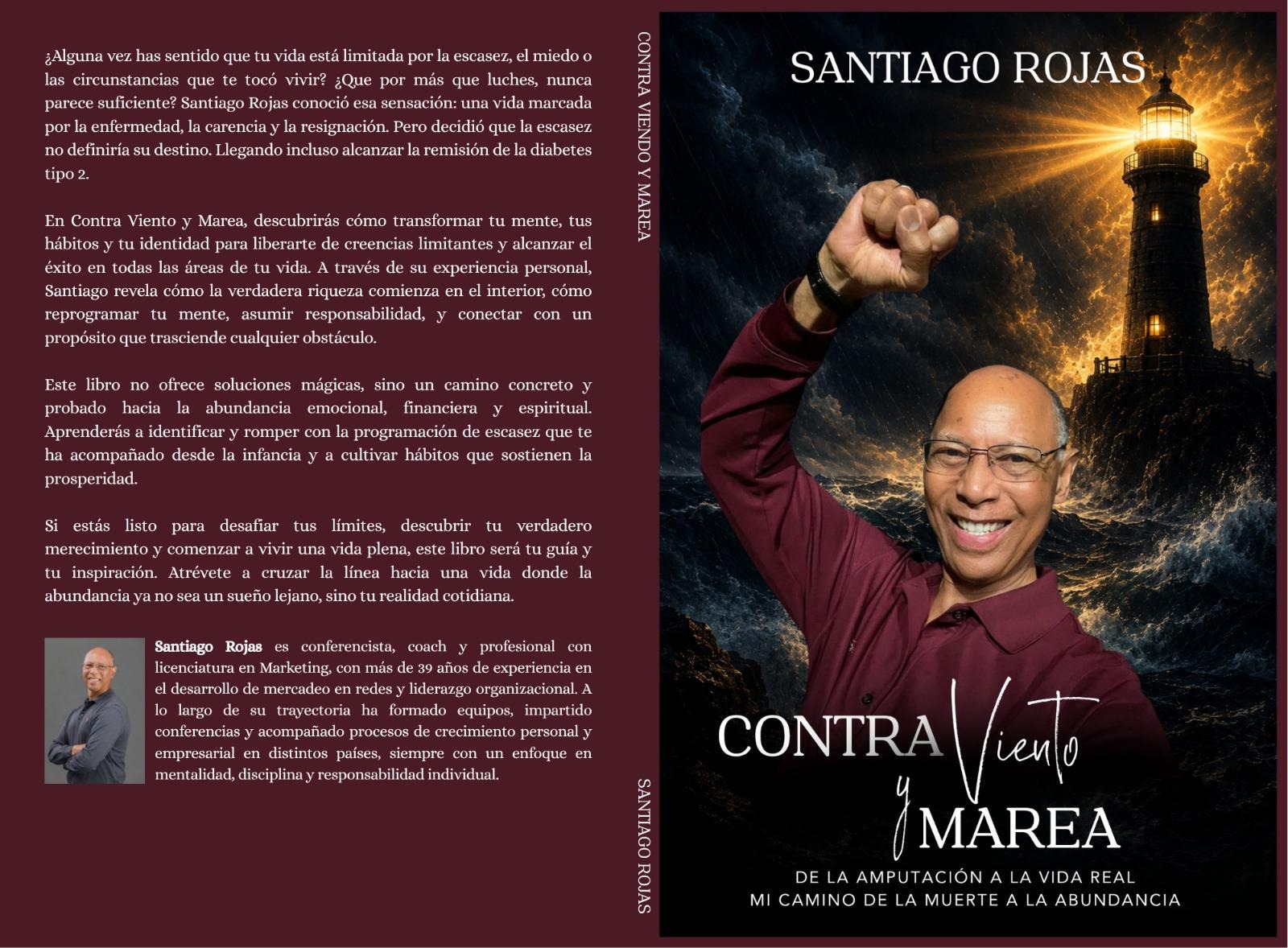 Contra viento y marea: de la amputación a la vida real, mi camino de la muerte a la abundancia